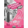Le francais ENTRE NOUS plus 2/A1.1 - Pracovní sešit 3 v 1 + mp3, Nov