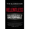 Relentless - Shari Wenk, Tim S. Grover