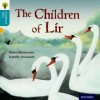 Oxford Reading Tree Traditional Tales: Level 9: The Children of Lir (Maire Buonocore,Nikki Gamble,Pam Dowson)(Brožovaná)