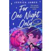For One Night Only - Jessica James