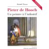 Pieter de Hooch. Un peintre à l'infinitif