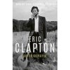 Eric Clapton – Autobiografia - Clapton Eric