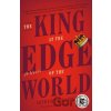 The King at the Edge of the World - Arthur Phillips
