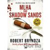 Mlha nad Shadow Sands - Robert Bryndza