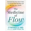 The Medicine of Flow (Brožovaná)