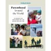Lonely Planet Parenthood Around the World - Lonely Planet