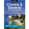 Moon Croatia & Slovenia: With Montenegro: Beaches & Waterfalls, Coastal Drives, Castles & Ruins (Fountain Alipour Shann)