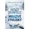 Mrazivé vyhlídky - Wendy Dranfield