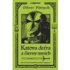 Katova dcéra a čierny mních - Pötzsch Oliver
