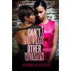 Cant Be That Other Woman (Davis Ambria)