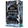 Spev zlomeného mesiaca - Sarah A. Parker