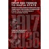 From Red Terror to Mafia State (Felshtinsky Yuri)