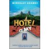 Hotel a my - Miroslav Adamec