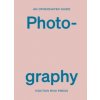 Opinionated Guide To Photography (Robert Shore)(Pevná)