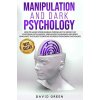 Manipulation and Dark Psychology