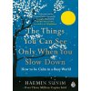 The Things You Can See Only When You Slow Down - Haemin Sunim
