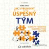 Jak vybudovat úspěšný tým - Daniel Coyle - online doručenie