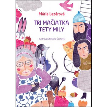 Tri mačiatka tety Mily Mária Lazárová SK