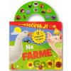Počúvaj!: Na farme - Svojtka&Co.