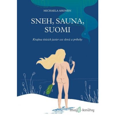 Sneh, sauna, Suomi - Michaela Ahonen