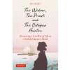 The Widow, the Priest and the Octopus Hunter: Discovering a Lost Way of Life on a Secluded Japanese Island (Chavez Amy)