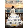 Most Beautiful Girl In Cuba (Chanel Cleeton)(Brožovaná)