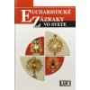 Eucharistické zázraky vo svete