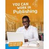 You Can Work in Publishing (Ventura Marne)