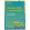 Nová zbierka úloh z matematiky pre 5. až 9. ročník ZŠ a 1. až 4. ročník GOŠ