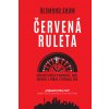Červená ruleta - Desmond Shum