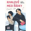 Rivalové mezi řádky - Susan Lee