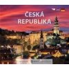 Česká republika - Te nejlepší z Čech, Moravy a Slezska - malý formát - Libor Sváček