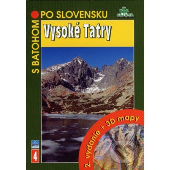 Vysoké Tatry - S batohom po Slovensku - 2.vydanie +3Dmapy 4