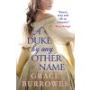 Duke by Any Other Name (Burrowes Grace)