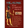Healing the Criminal Heart (Muata A Ashby)(Brožovaná)