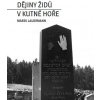 Dějiny Židů v Kutné Hoře - Marek Lauermann