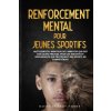 Renforcement Mental pour Jeunes Sportifs (Moses Horne,Troy Horne)(Brožovaná)