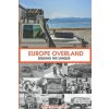 Europe Overland: Seeking the Unique
