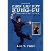 CHOY LAY FUT KUNG FU The Chinese Art of Self-Defense Revised Edition