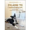 Zvládni to s managementem! - Juliana DeWillemsová