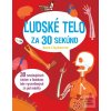Ľudské telo za 30 sekúnd (Anna Claybourne)