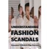 Understanding Fashion Scandals: Social Media, Identity, and Globalization (Vnsk Annamari)