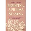 Bezdetná, a predsa šťastná