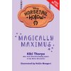 Horsetail Hollow Magically Maximus (Horsetail Hollow, Book 1) (Thorpe Kiki)