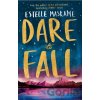 Dare to Fall - Estelle Maskame