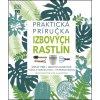 Praktická príručka izbových rastlín