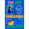 The Art of Vanishing (Brožovaná)