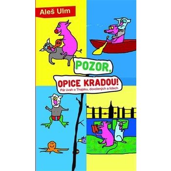 Pozor, opice kradou!