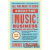 All You Need to Know About the Music Business - Donald S. Passman