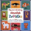 Můj první obrázkový slovníček Zvířátka